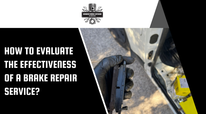 How To Evaluate the Effectiveness of a Brake Repair Service?