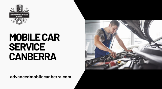 Know the Benefits of Using a Mobile Car Service for Regular Maintenance